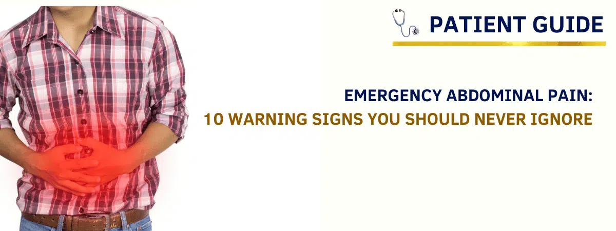 Emergency abdominal pain warning signs explained by General Surgeon in Solapur