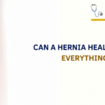 Can a hernia heal without surgery